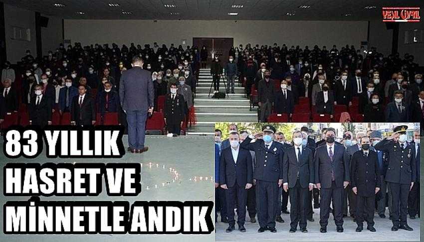 83 YILLIK HASRET VE MİNNETLE ANDIK