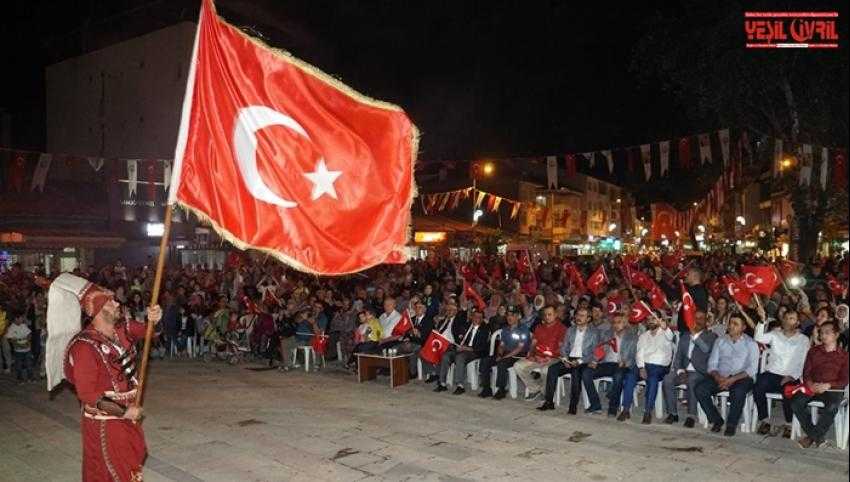 15 TEMMUZ MİLLİ BİRLİK VE DAYANIŞMA GÜNÜ KUTLANDI