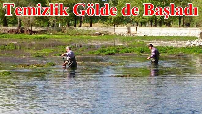 Göl'de de Temizlik Başladı