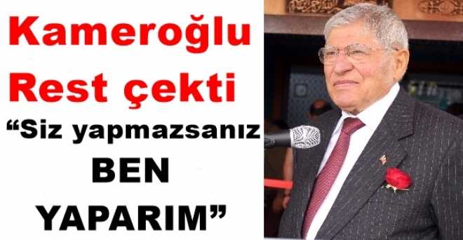 Siz yapmazsanız ben yaparım