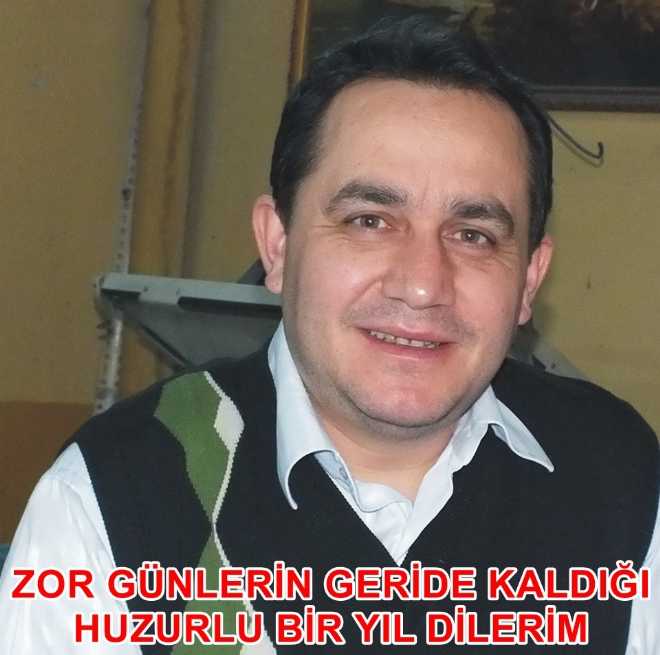 ZOR GÜNLERİN GERİDE KALDIĞI HUZURLU BİR YIL DİLERİM