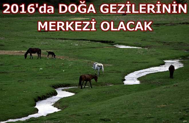 AKDAĞ 2016'DA TURİZME AÇILACAK
