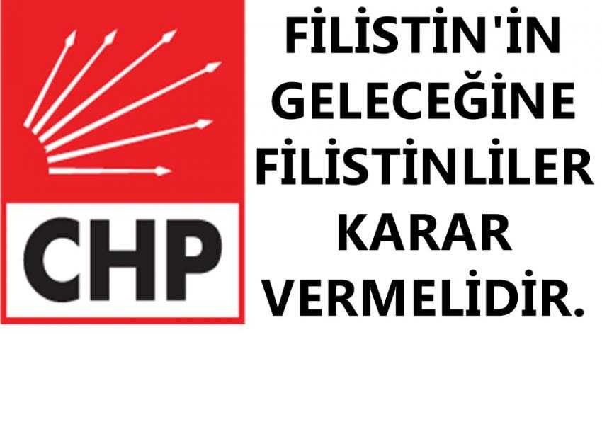 FİLİSTİN İN GELECEĞİNE FİLİSTİNLİLER KARAR VERMELİDİR.