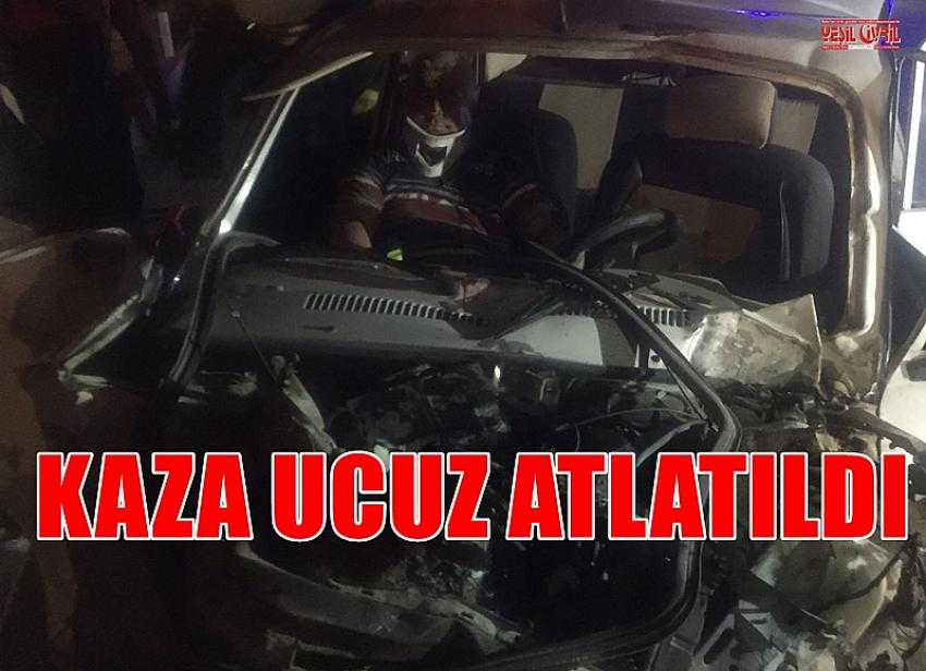 ÇİVRİLDEKİ KAZA UCUZ ATLATILDI