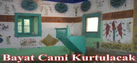 Bayat Camii Kurtulacak