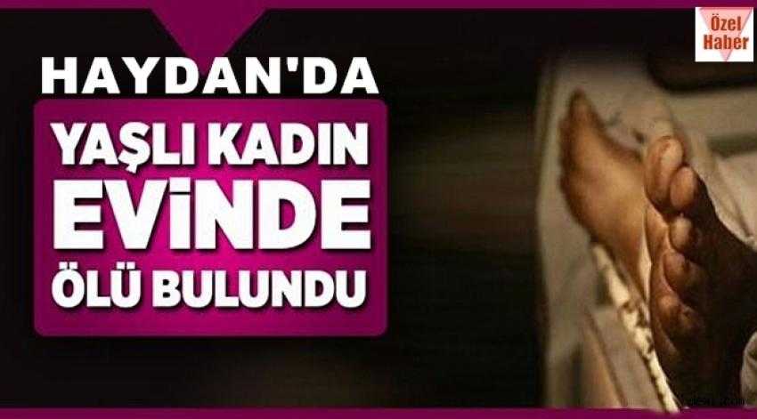 YAŞLI KADIN EVİNDE ÖLÜ BULUNDU