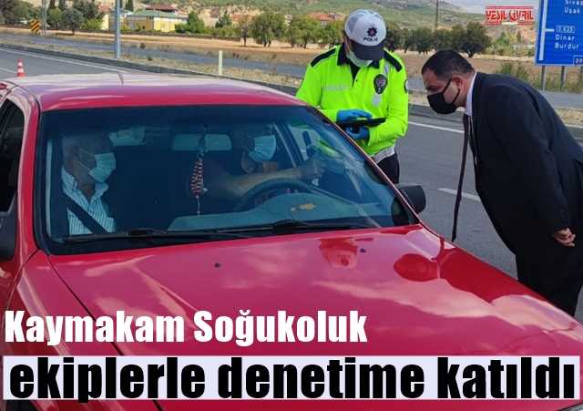 KAYMAKLAM EKİPLERLE BİRLİKTE DENETİM YAPTI