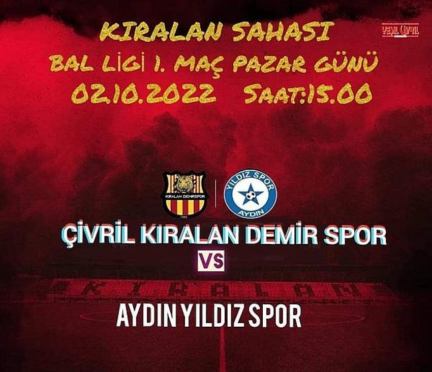 KIRALAN BAL’DA İLK MAÇINA ÇIKIYOR