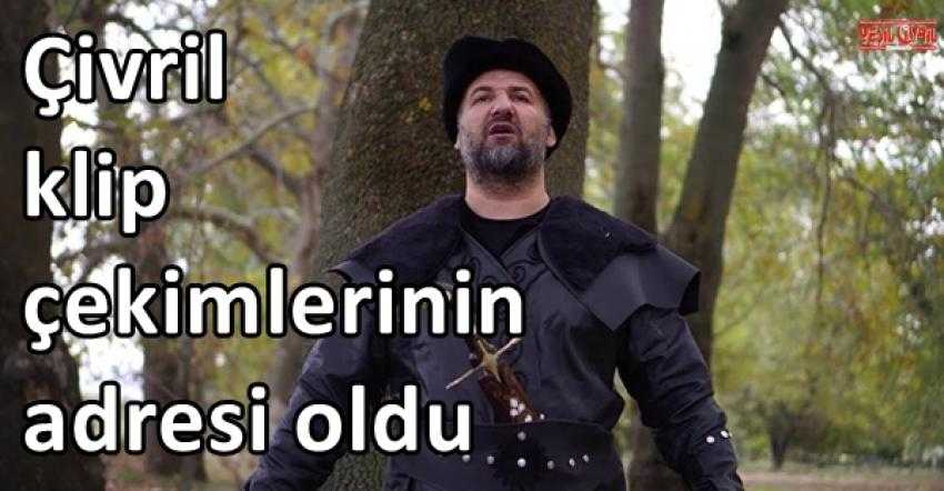 ÇİVRİL KLİP ÇEKİMLERİNİN ADRESİ OLDU