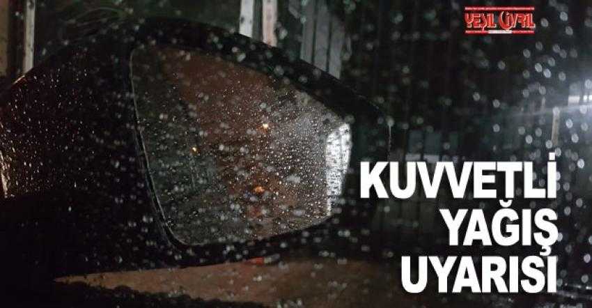KUVVETLİ YAĞIŞ VE FIRTINA UYARISI YAPILDI