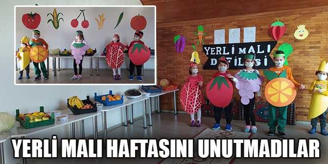 YERLİ MALI HAFTASINI UNUTMADILAR