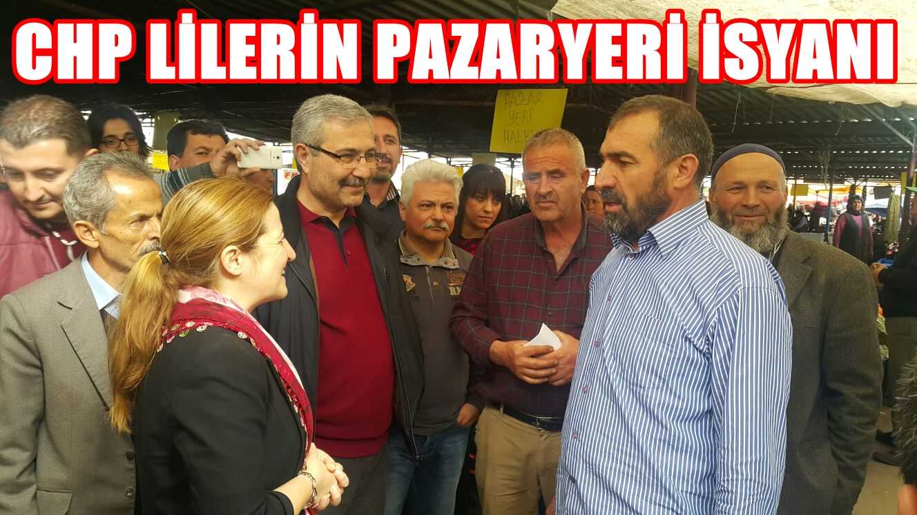 CHP’LİLER PAZARYERİ İÇİN BİR ARAYA GELDİ