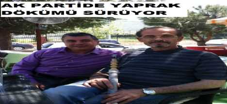 Ak Parti'de yaprak Dökümü Devam Ediyor