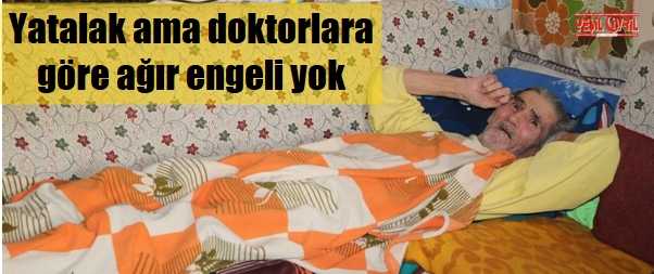 YATALAK AMA AĞIR ENGELLİ DEĞİL !
