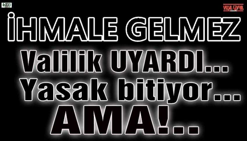 HERKESİ İLGİLENDİREN UYARI